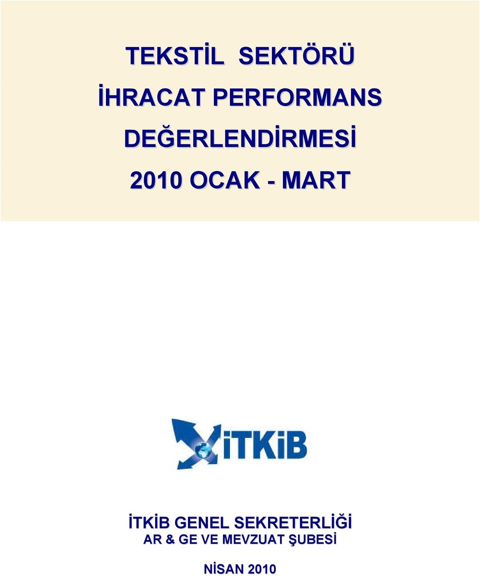 OCAK - MART İTKİB GENEL