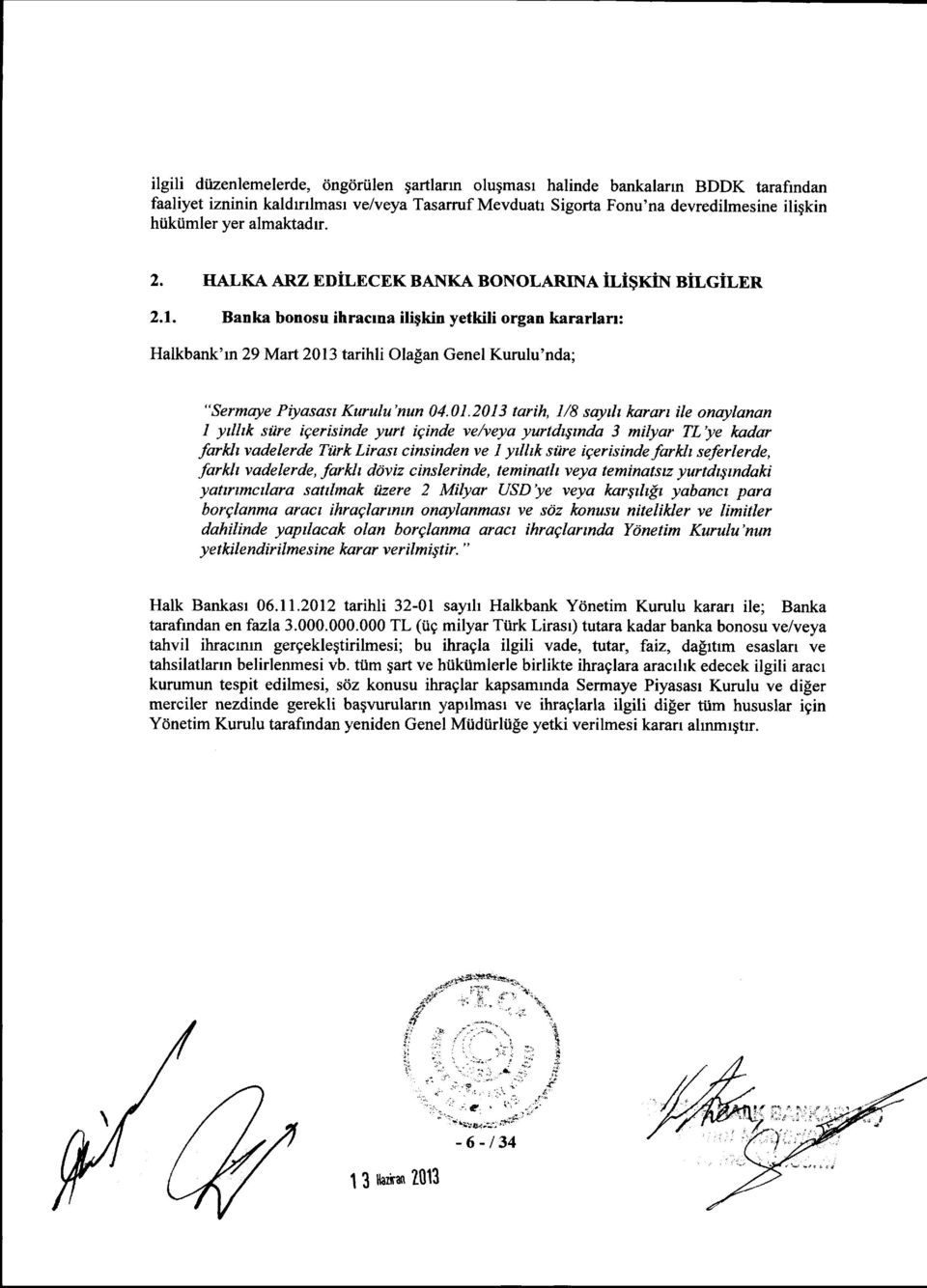Banka bonosu ihraclna ilipkin yetkili organ kararlarr: Halkbank'rn29 Mart 2013