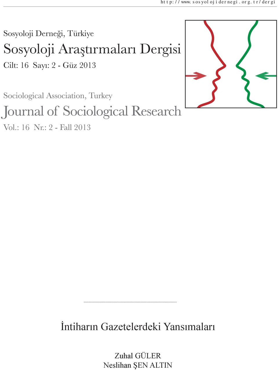 Cilt: 16 Sayı: 2 - Güz 2013 Sociological Association, Turkey Journal of