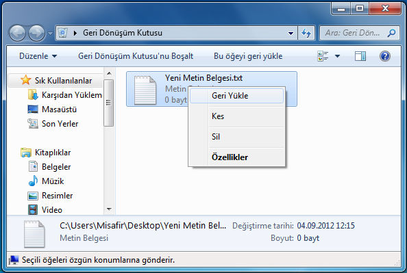 Yöntem 1: Geri yükleyeceğiniz nesnenin üzerini sağ tıklayın. Açılan menüden Geri Yükle menü satırını seçin. Yöntem 2: Geri yükleyeceğiniz nesneyi seçin.