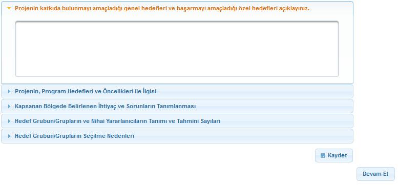 Projenin Genel Amacı: Projenin uzun vadeli, genel, nihai amacının ve projenin çözülmesine katkı sunacağı genel sorunun belirtilmesini sağlar.