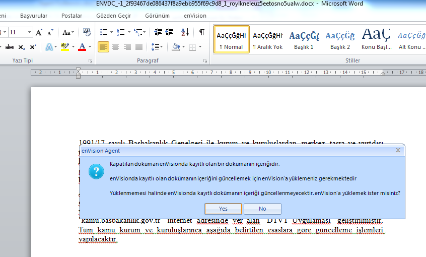 Adım 3 Açılan ekranda sekmelerde envision sekmesi görünmelidir. Adım 3 Word özelliklerinin tamamı kullanılarak evrak oluşturulur.