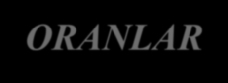 FİNANSAL TABLOLARIN ANALİZİNDE KULLANILAN ORANLAR 41 Likidite oranları Kaldıraç oranları * Cari oran * Toplam borç oranı * Asist test oranı * Uzun vadeli borç oranı * Nakit oranı