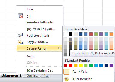 Şekil 7.Sekme Rengi Excel üzerinde seçilen bir sekmenin rengini değiştirmek için şekil 7 de görüldüğü gibi sayfa ya da sekme üzerine sağ tıklanıp gelen menüden Sekme Rengi seçilir.