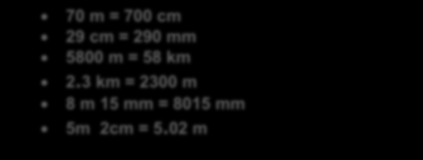 SORU 18. 70 m = 700 cm 29 cm = 290 mm 5800 m = 58 km 2.3 km = 2300 m 8 m 15 mm = 8015 mm 5m 2cm = 5.02 m Yukarıda verilen uzunluk ölçü birimleri arasındaki dönüģümlerden kaç tanesi doğrudur?