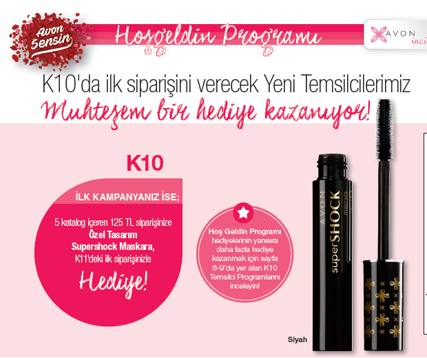 İNCİ TEMSİLCİLERİMİZE ÖZEL AVON A HOŞ GELDİN PROGRAMI PROGRAM KURALLARI: Kazanılan hediye/hediyeler Kampanya 11 de verilen ilk siparişle birlikte gönderilmektedir.