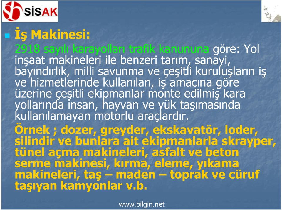 ve yük taşımasında kullanılamayan motorlu araçlardır.