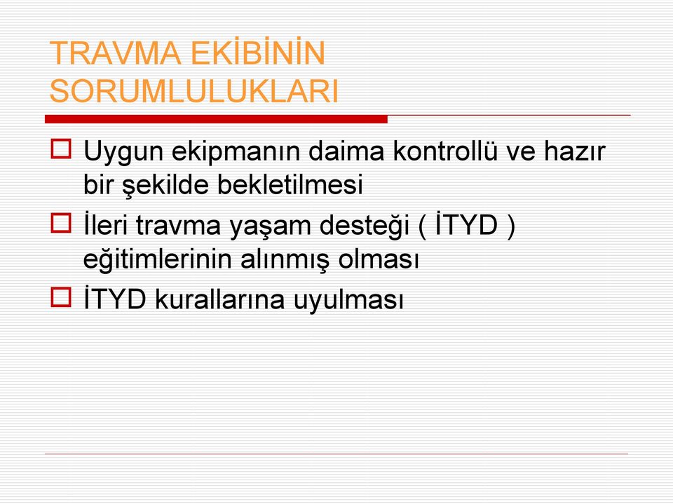 bekletilmesi İleri travma yaşam desteği ( İTYD