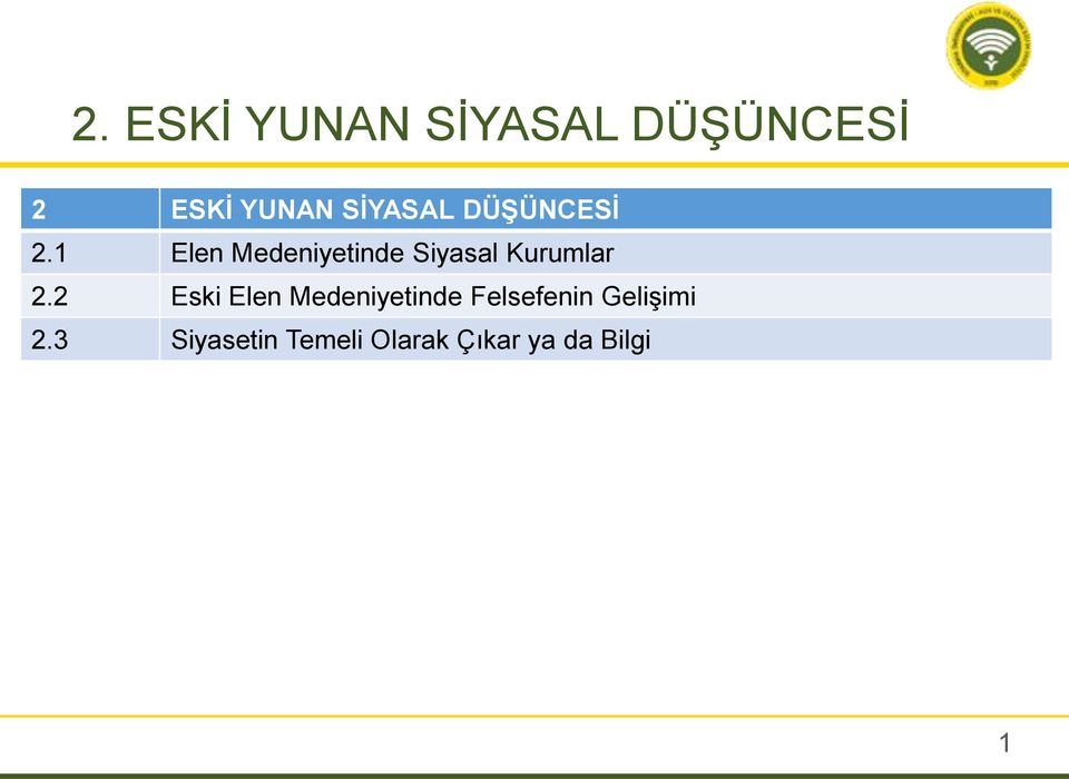 1 Elen Medeniyetinde Siyasal Kurumlar 2.