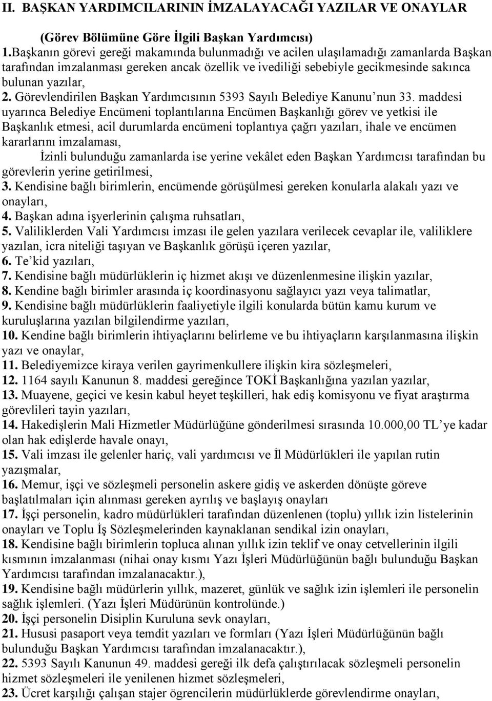 Görevlendirilen Başkan Yardımcısının 5393 Sayılı Belediye Kanunu nun 33.