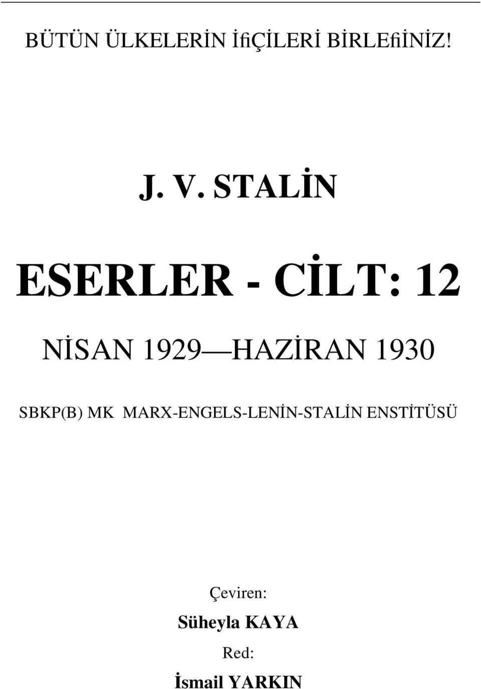 1930 SBKP(B) MK MARX-ENGELS-LENİN-STALİN