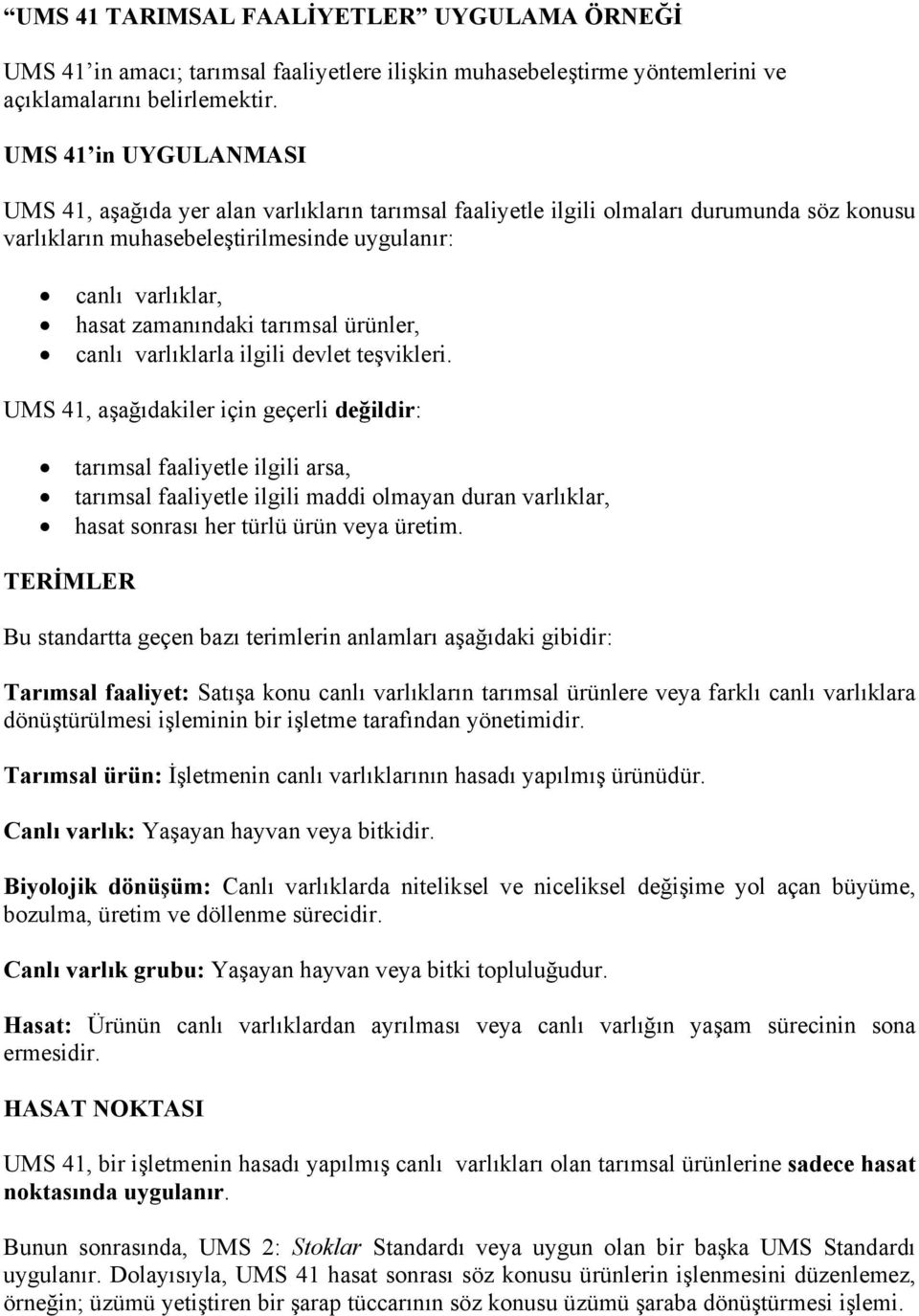 tarımsal ürünler, canlı varlıklarla ilgili devlet teşvikleri.