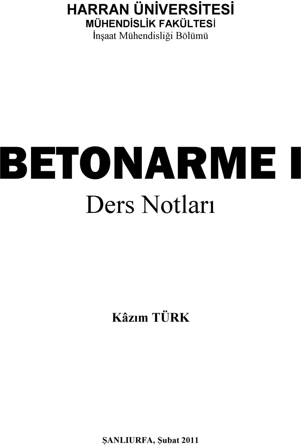 Bölümü BETONARME I Ders Notları