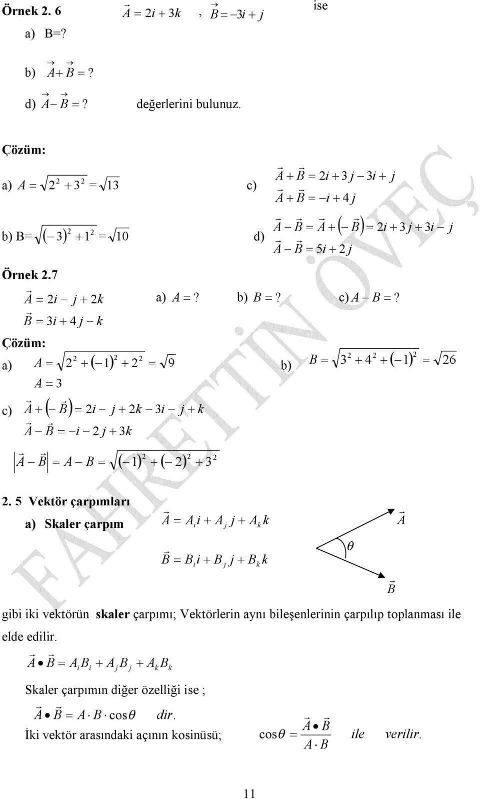 5 Vetör çarpıları a) Saler çarpı gb vetörün saler çarpıı; Vetörlern anı