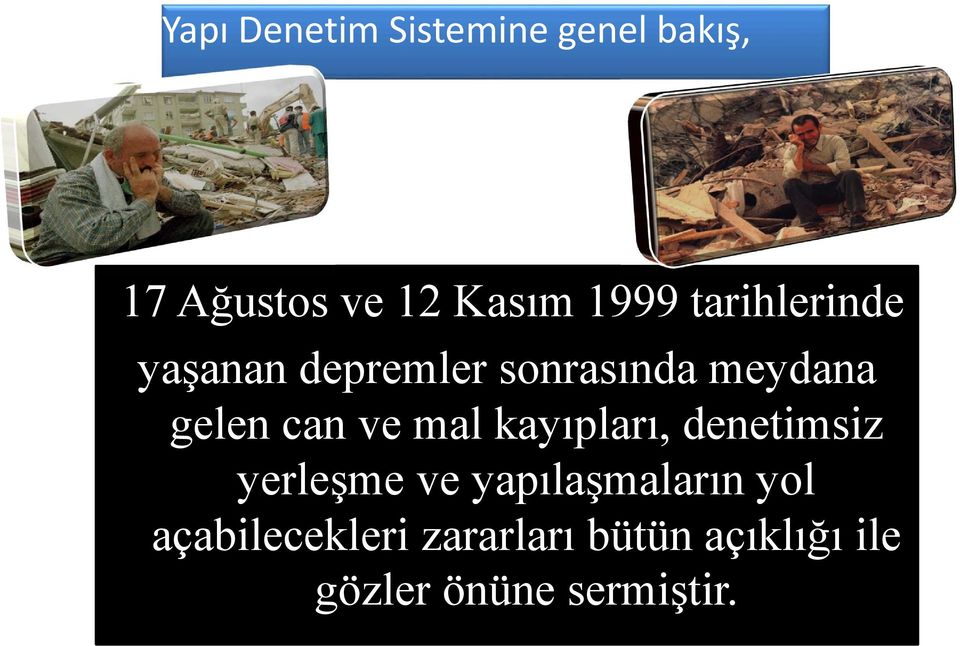 can ve mal kayıpları, denetimsiz yerleşme ve yapılaşmaların