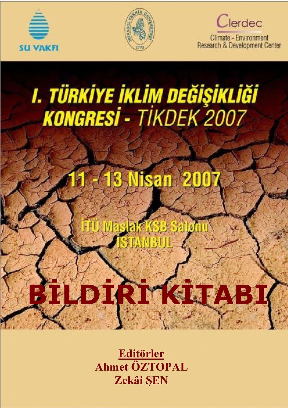 2007, İTÜ, İstanbul BİLDİRİ