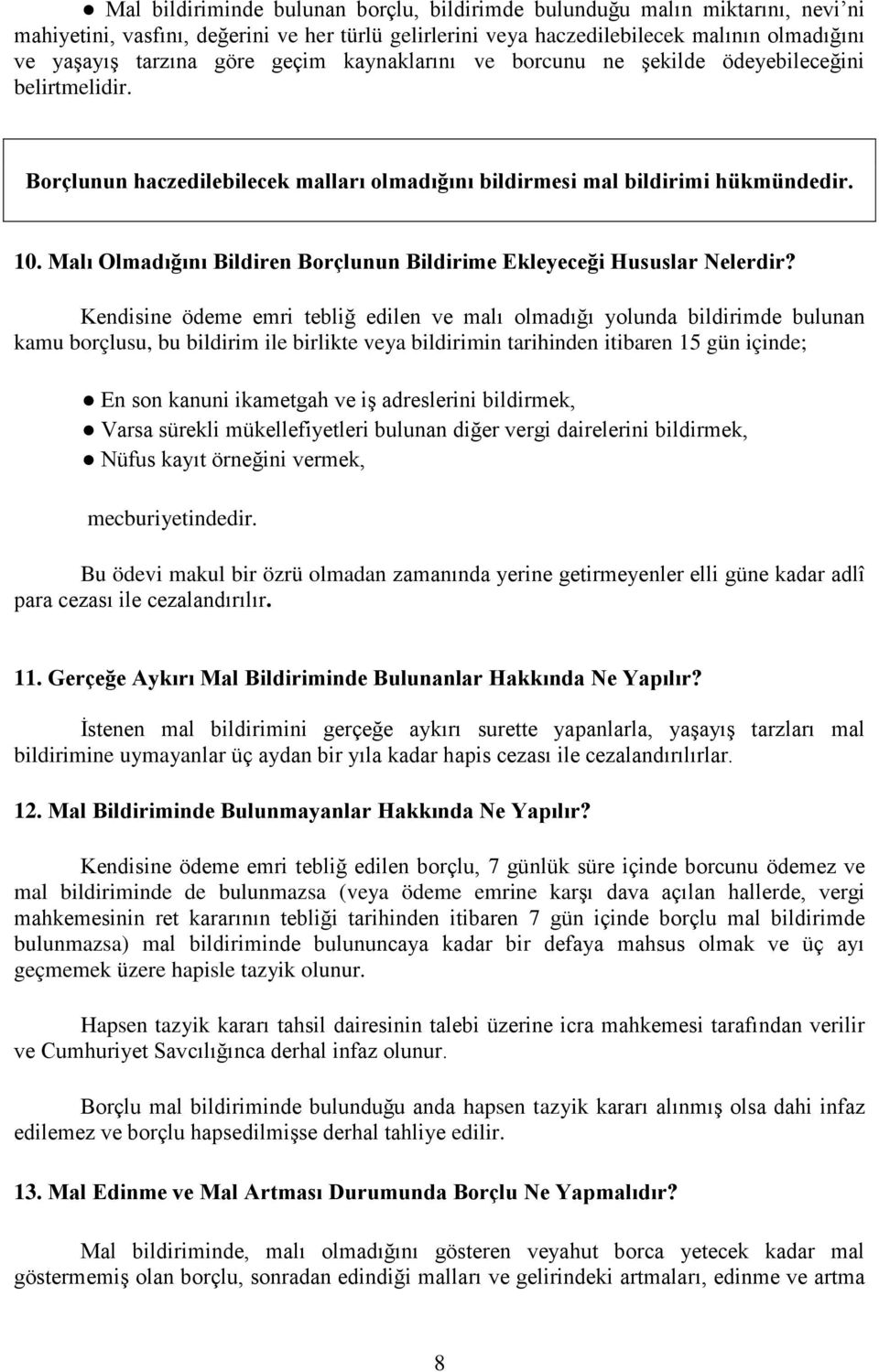 Malı Olmadığını Bildiren Borçlunun Bildirime Ekleyeceği Hususlar Nelerdir?