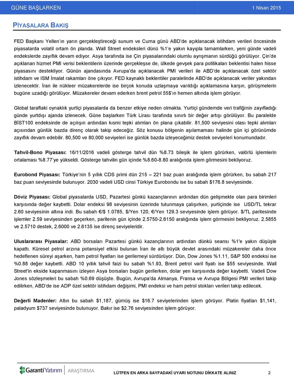 Çin de açıklanan hizmet PMI verisi beklentilerin üzerinde gerçekleşse de, ülkede gevşek para politikaları beklentisi halen hisse piyasasını destekliyor.