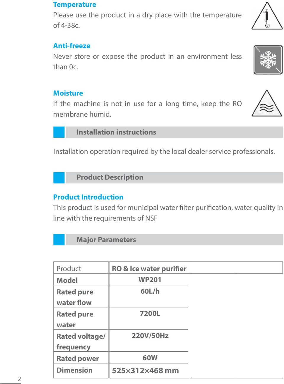 Product Description Product Introduction This product is used for municipal water filter purification, water quality in line with the requirements of NSF Major Parameters Product RO &