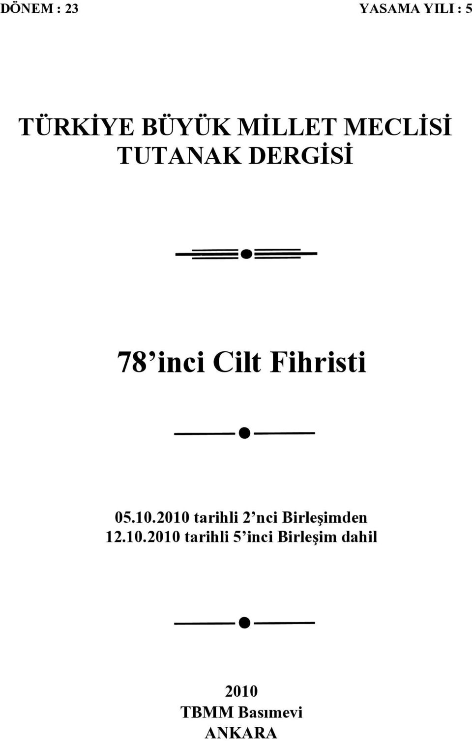 10.2010 tarihli 2 nci Birleşimden 12.10.2010