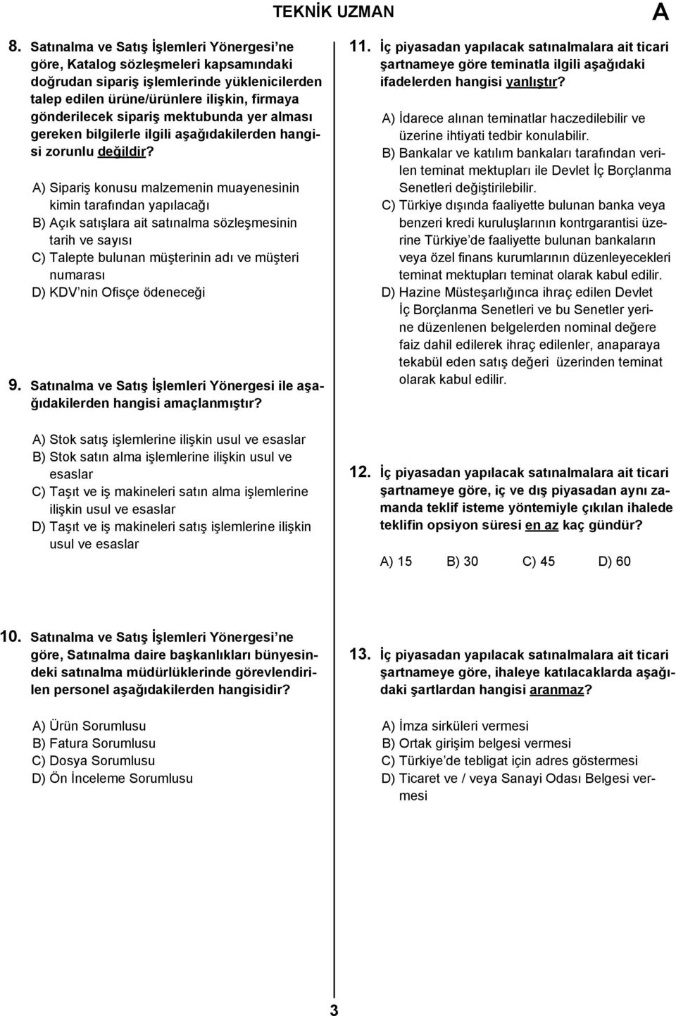 mektubunda yer alması gereken bilgilerle ilgili aşağıdakilerden hangisi zorunlu değildir?