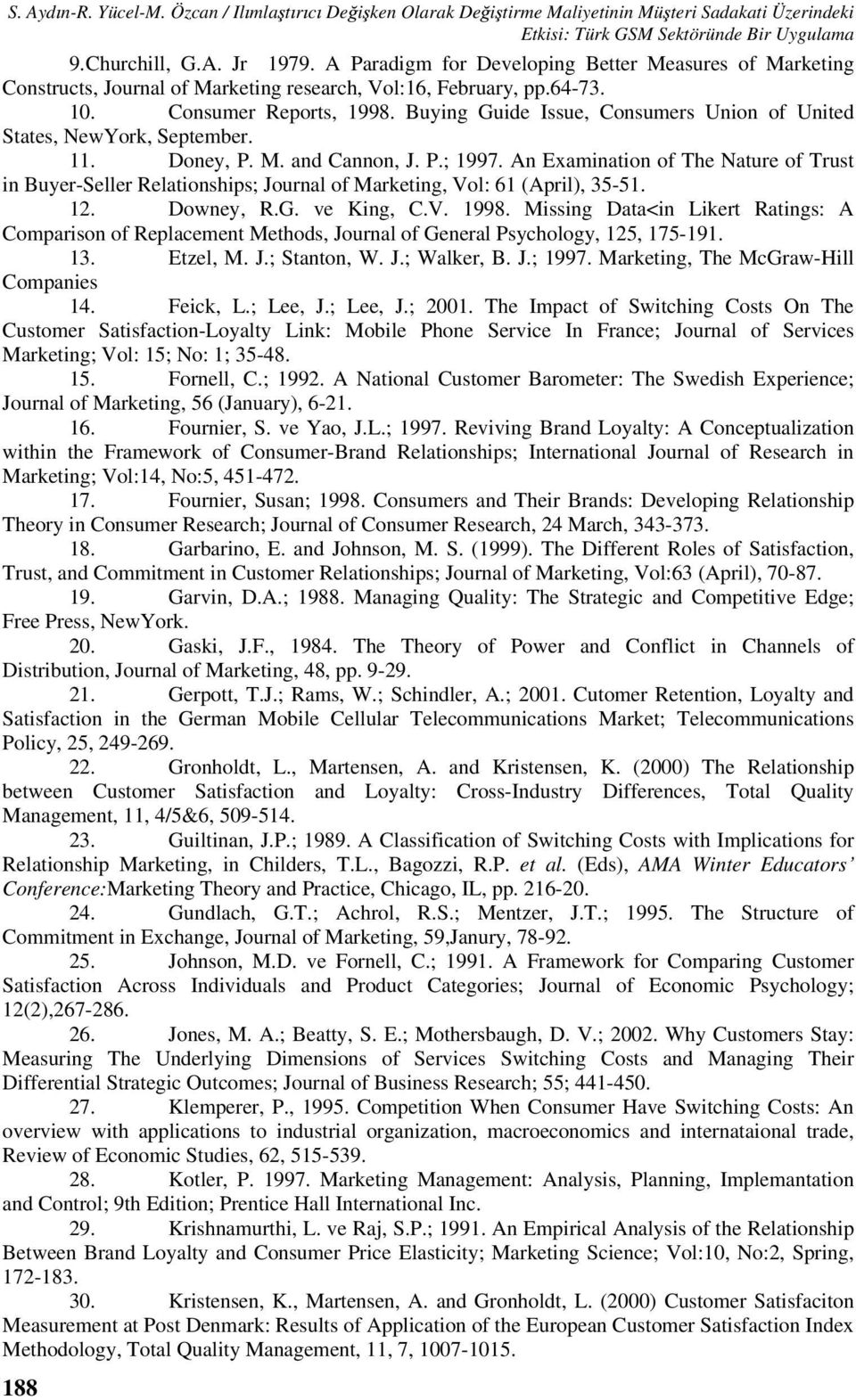 Buying Guide Issue, Consumers Union of United States, NewYork, September. 11. Doney, P. M. and Cannon, J. P.; 1997.