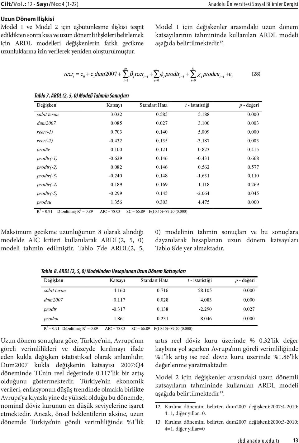 gecikme uzunluklarına izin verilerek yeniden oluşturulmuştur.