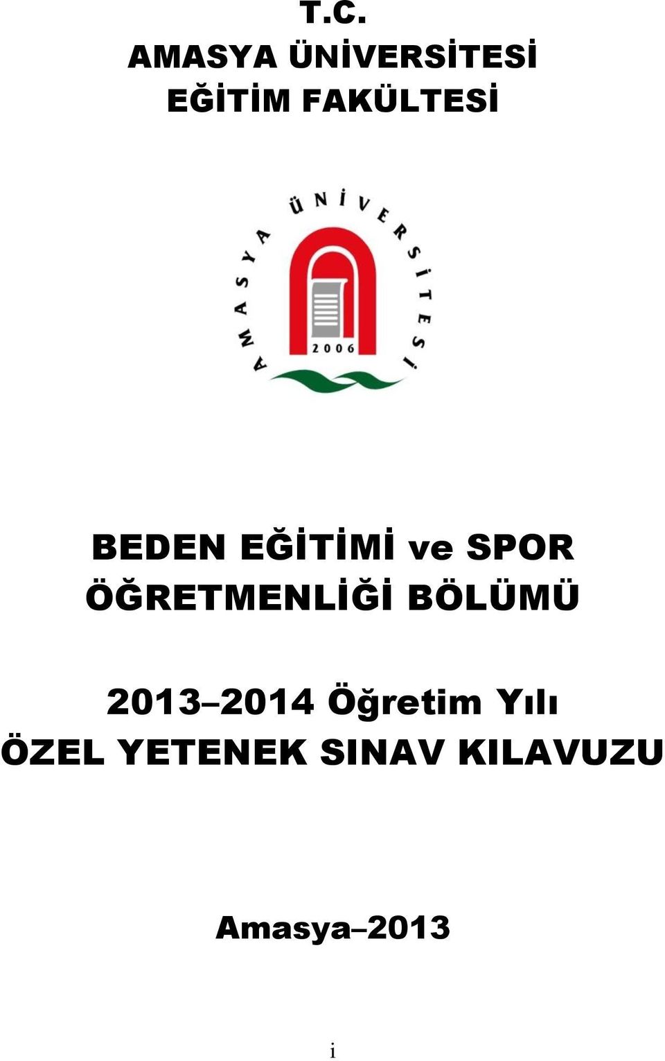 ÖĞRETMENLĠĞĠ BÖLÜMÜ 2013 2014