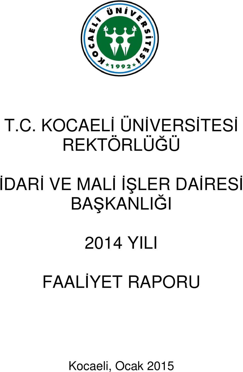 İŞLER DAİRESİ BAŞKANLIĞI 2014