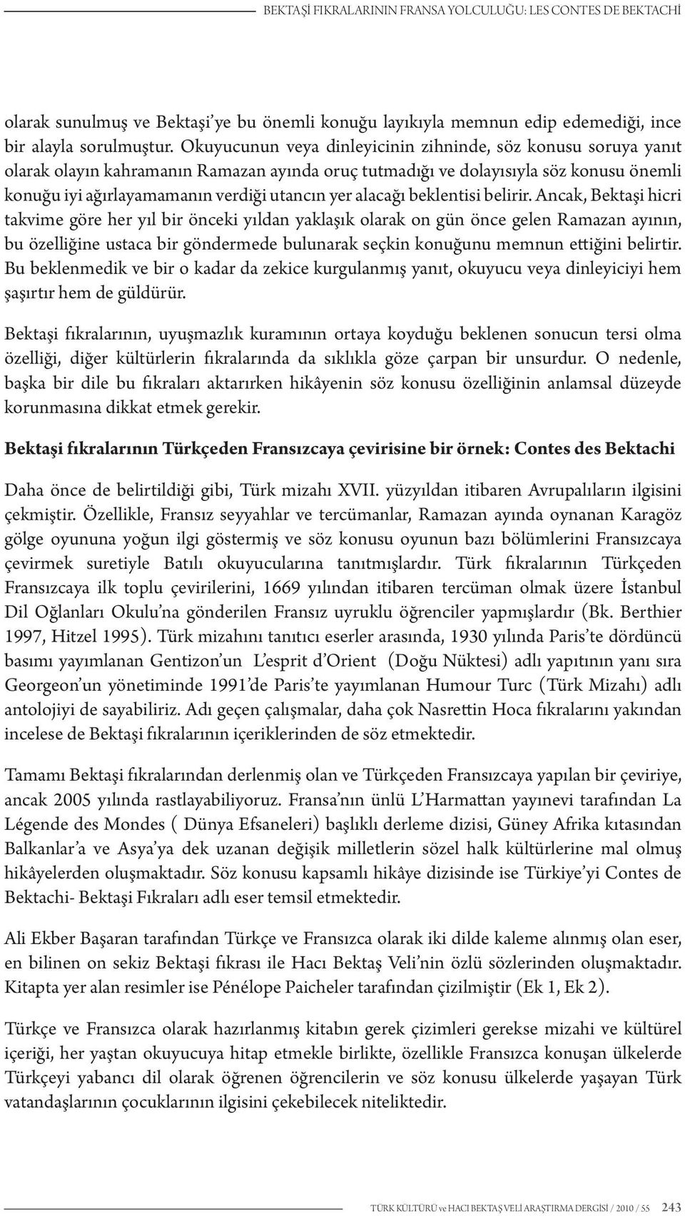 alacağı beklentisi belirir.