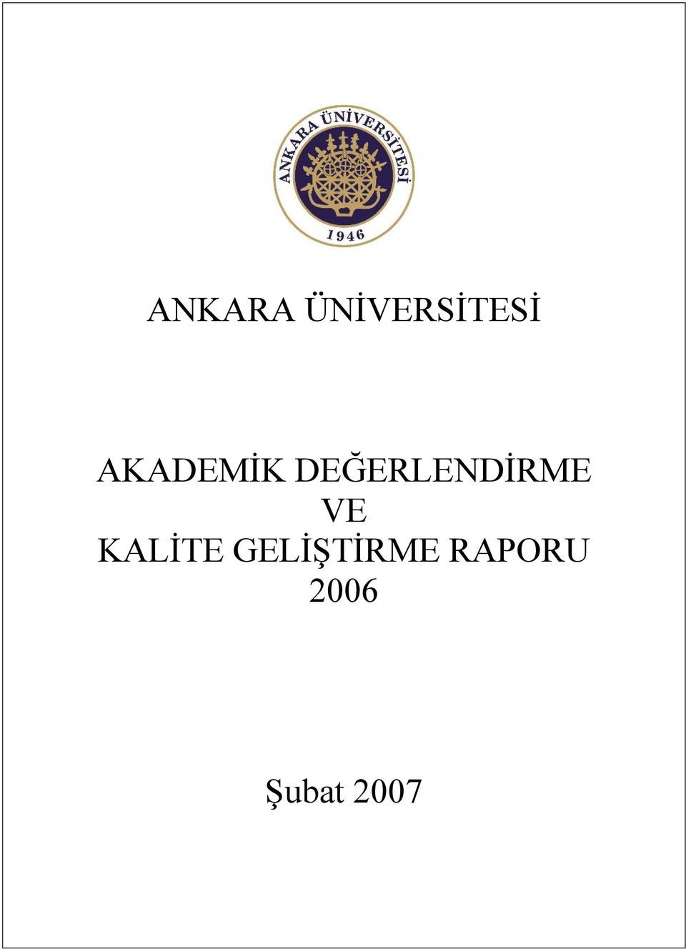 DEĞERLENDİRME VE