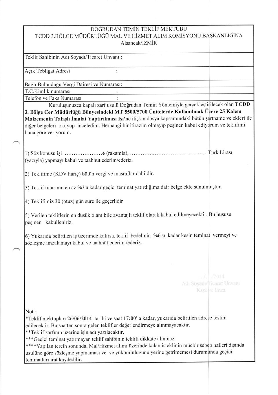 Kimlik numarasl Telefon ve Faks Numarasr Kurulugunuzcakapah zarf usuli.i Dofrudan Temin Y<intemiyle gergeklegtirilecek olan TCDD 3.