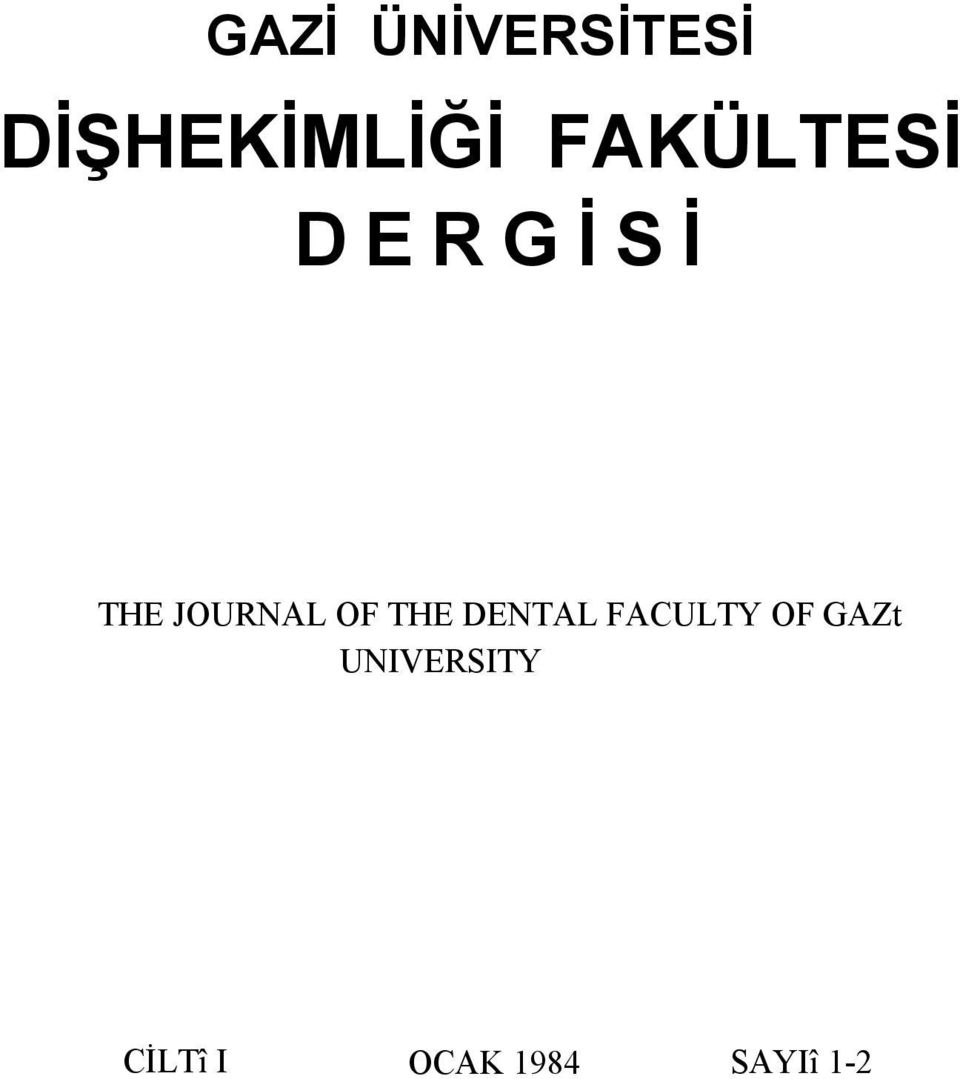 OF THE DENTAL FACULTY OF GAZt