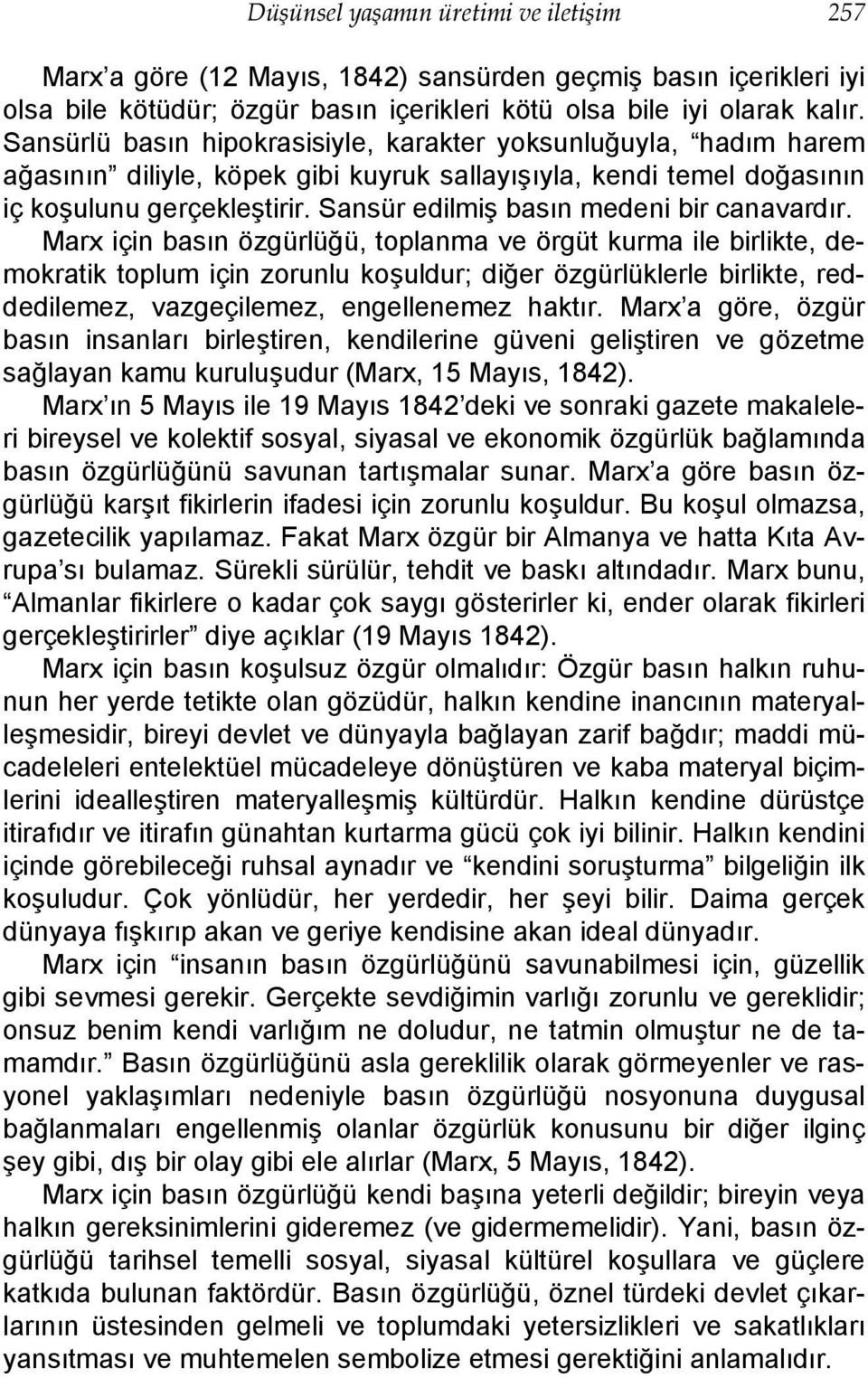 Sansür edilmiş basın medeni bir canavardır.