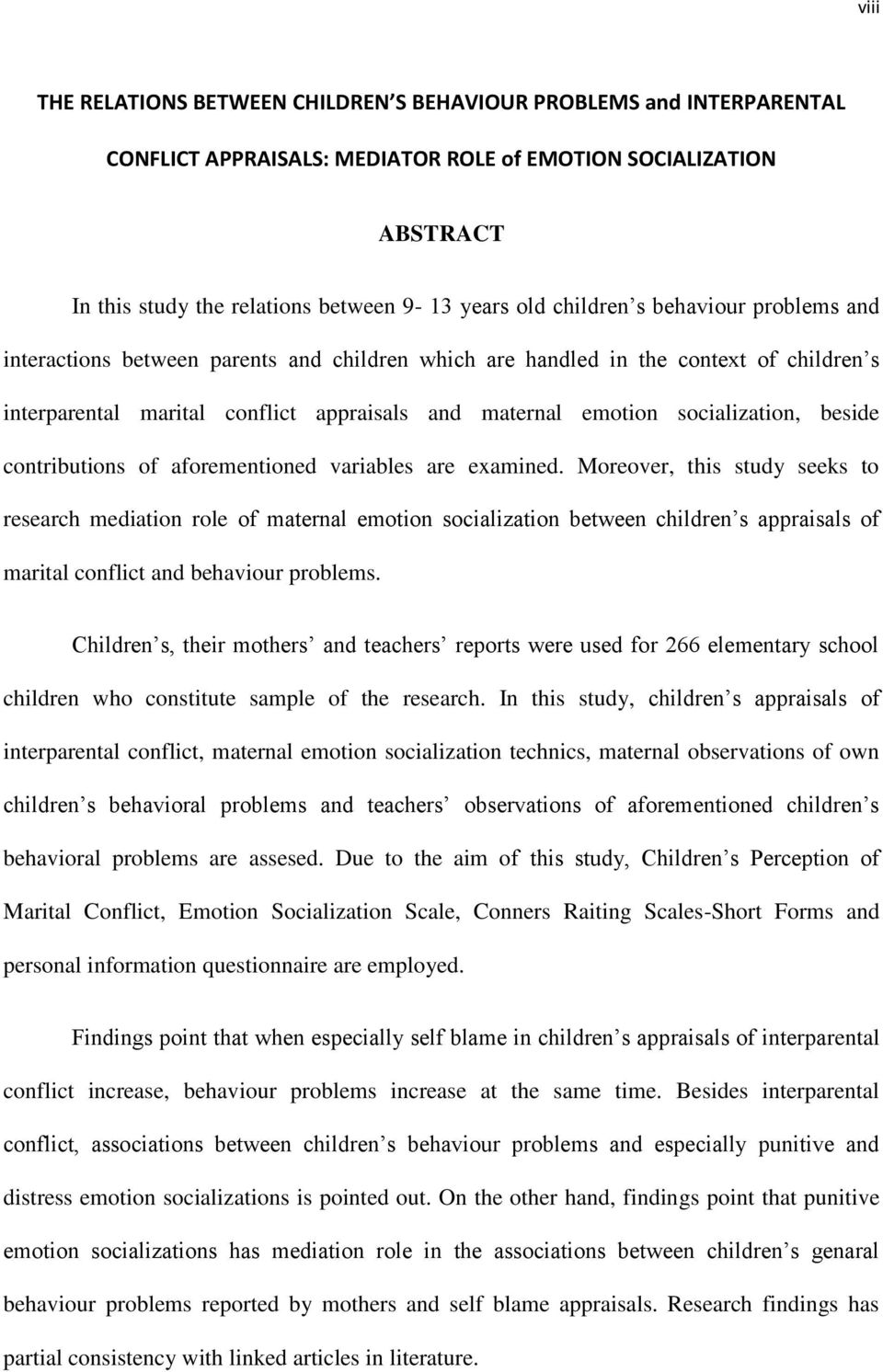 socialization, beside contributions of aforementioned variables are examined.