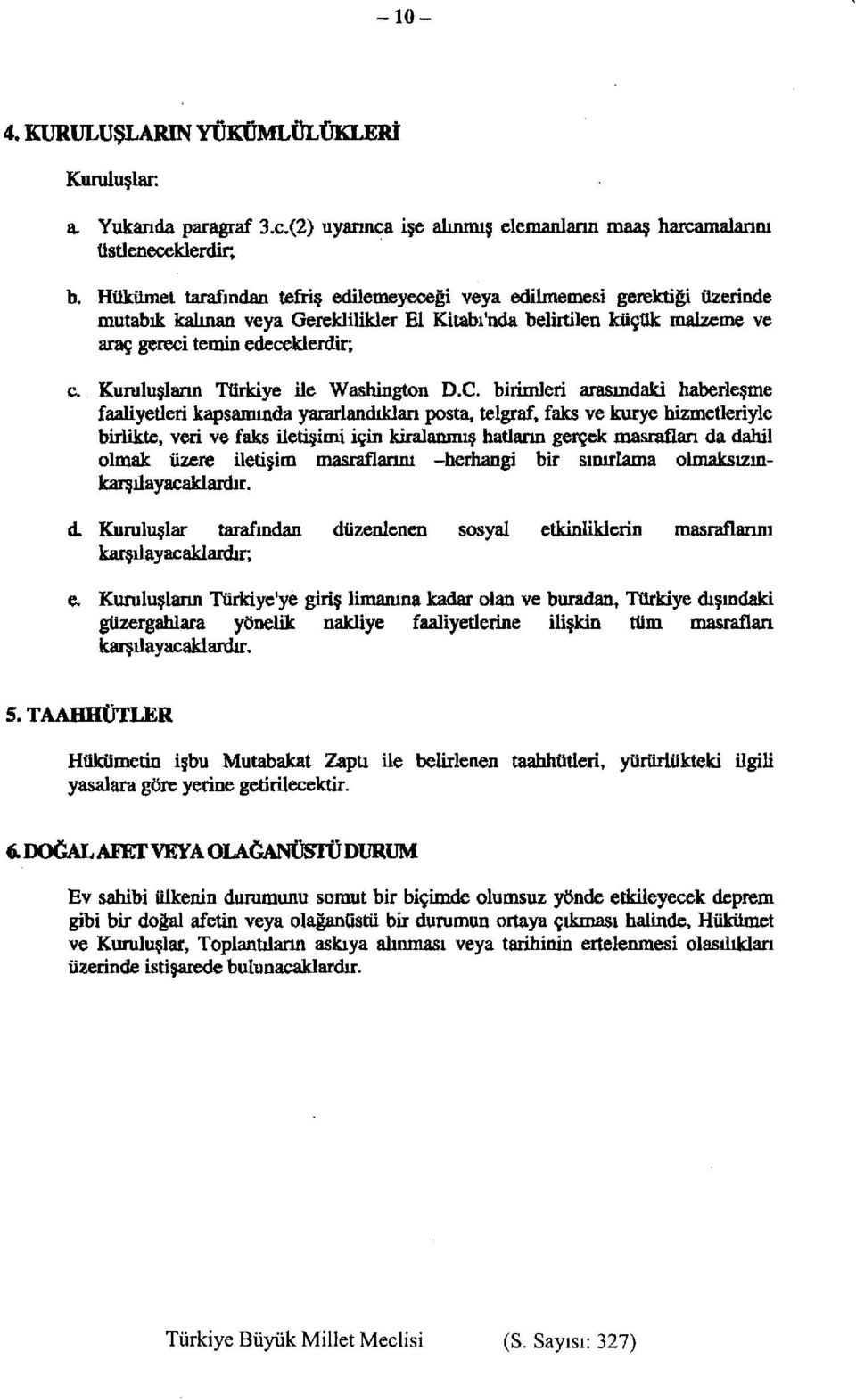 Kuruluşların Türkiye ile Washington D.C.