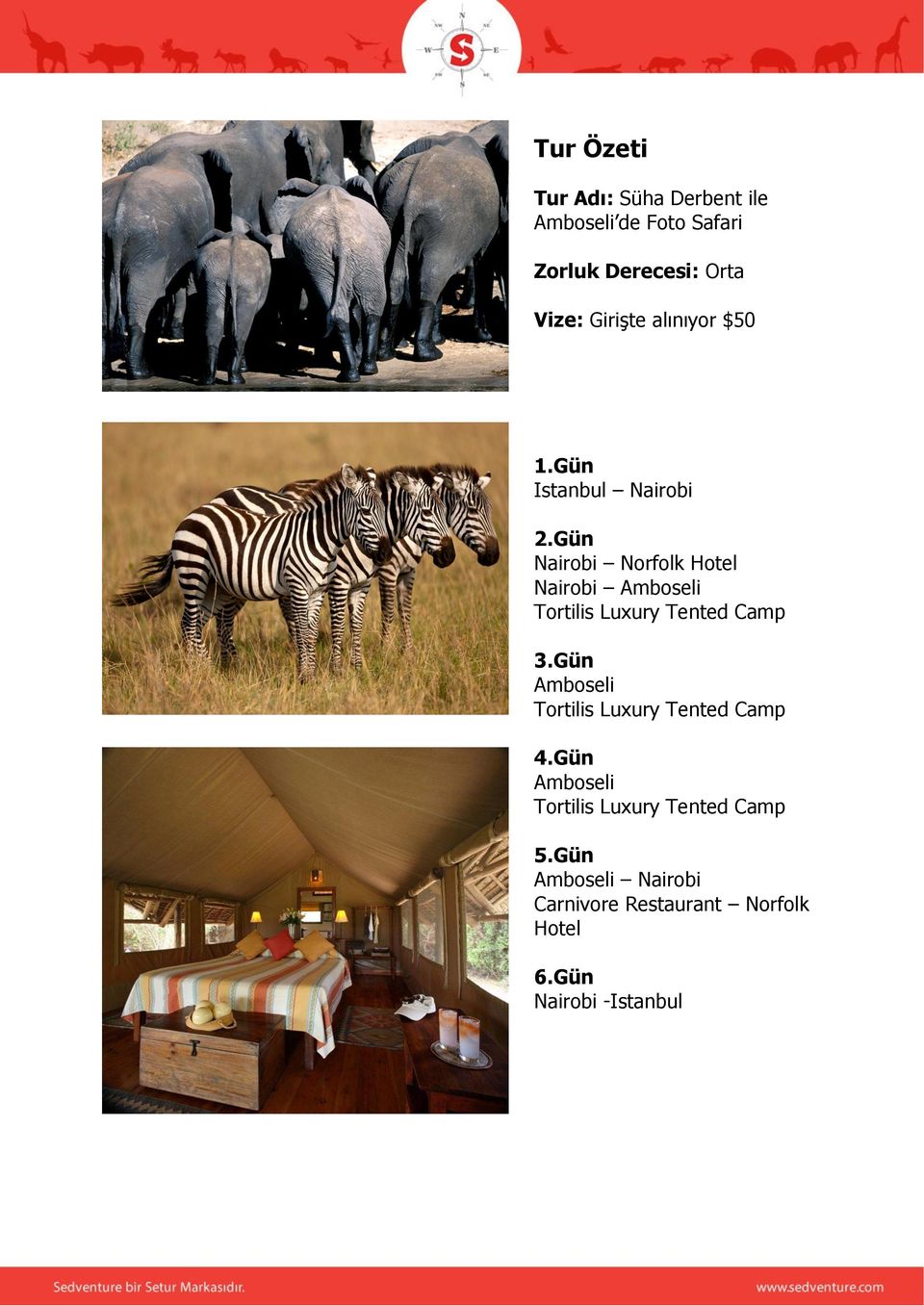Gün Nairobi Norfolk Hotel Nairobi Amboseli Tortilis Luxury Tented Camp 3.