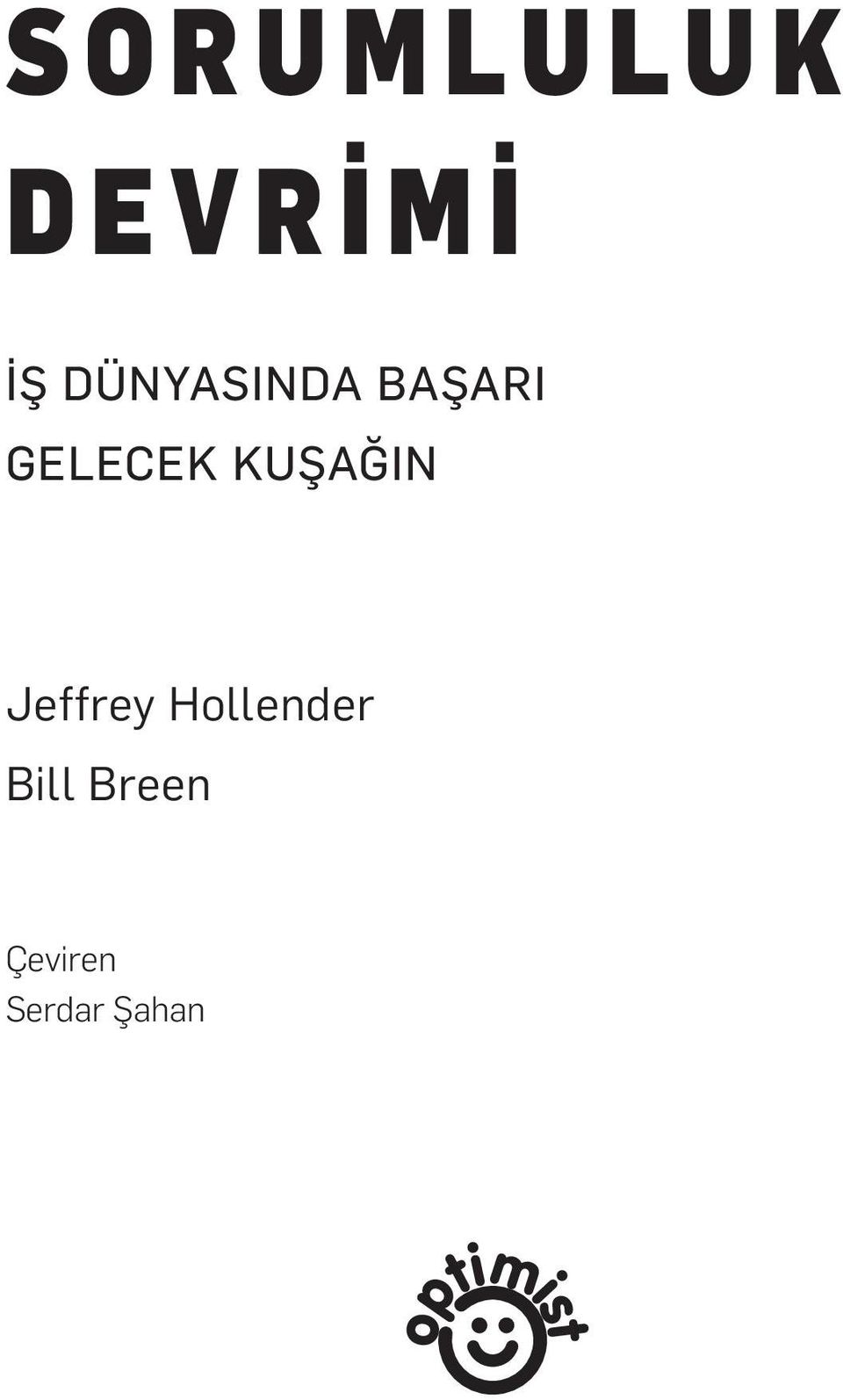 KUŞAĞIN Jeffrey Hollender