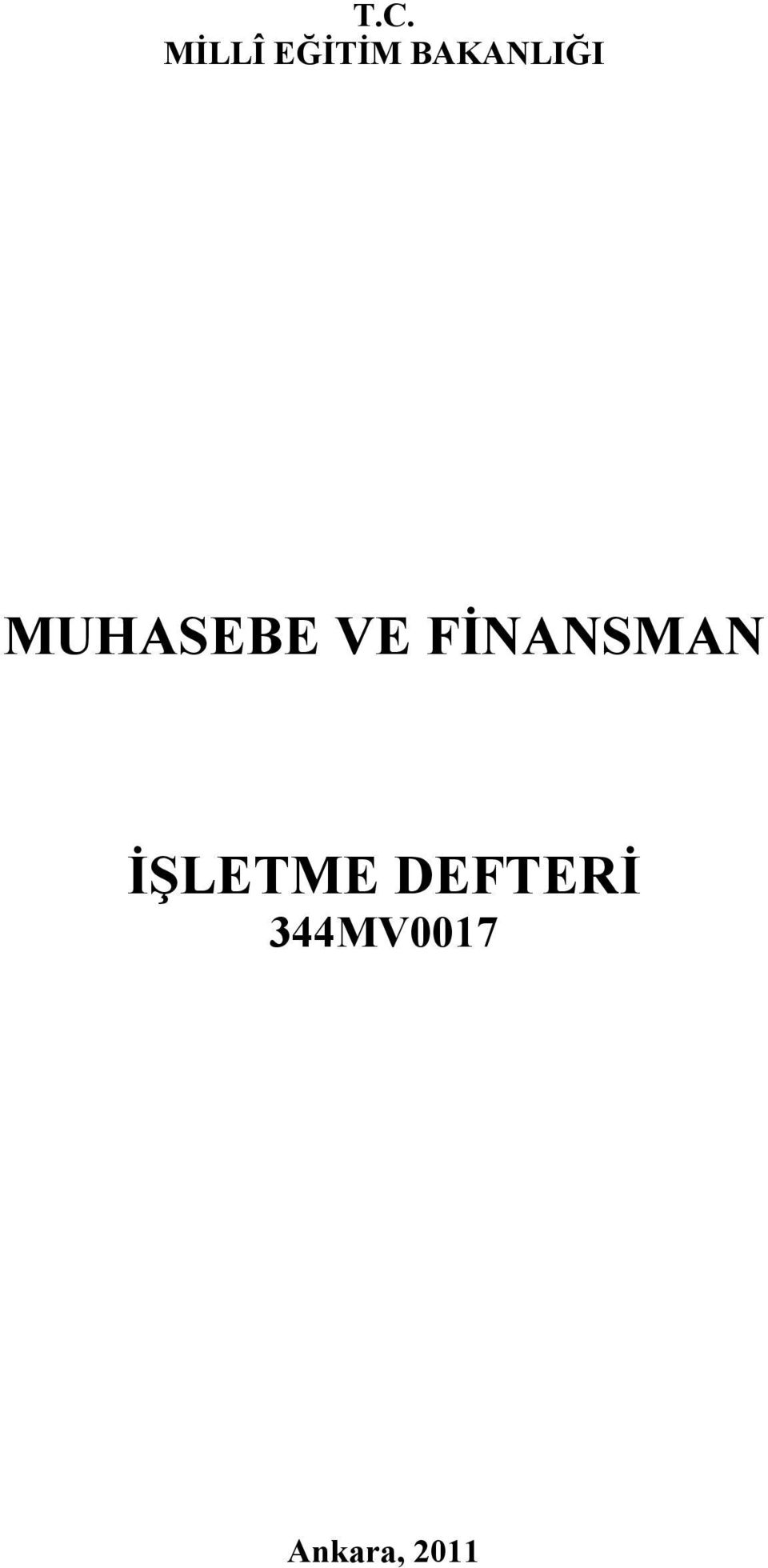 FİNANSMAN İŞLETME