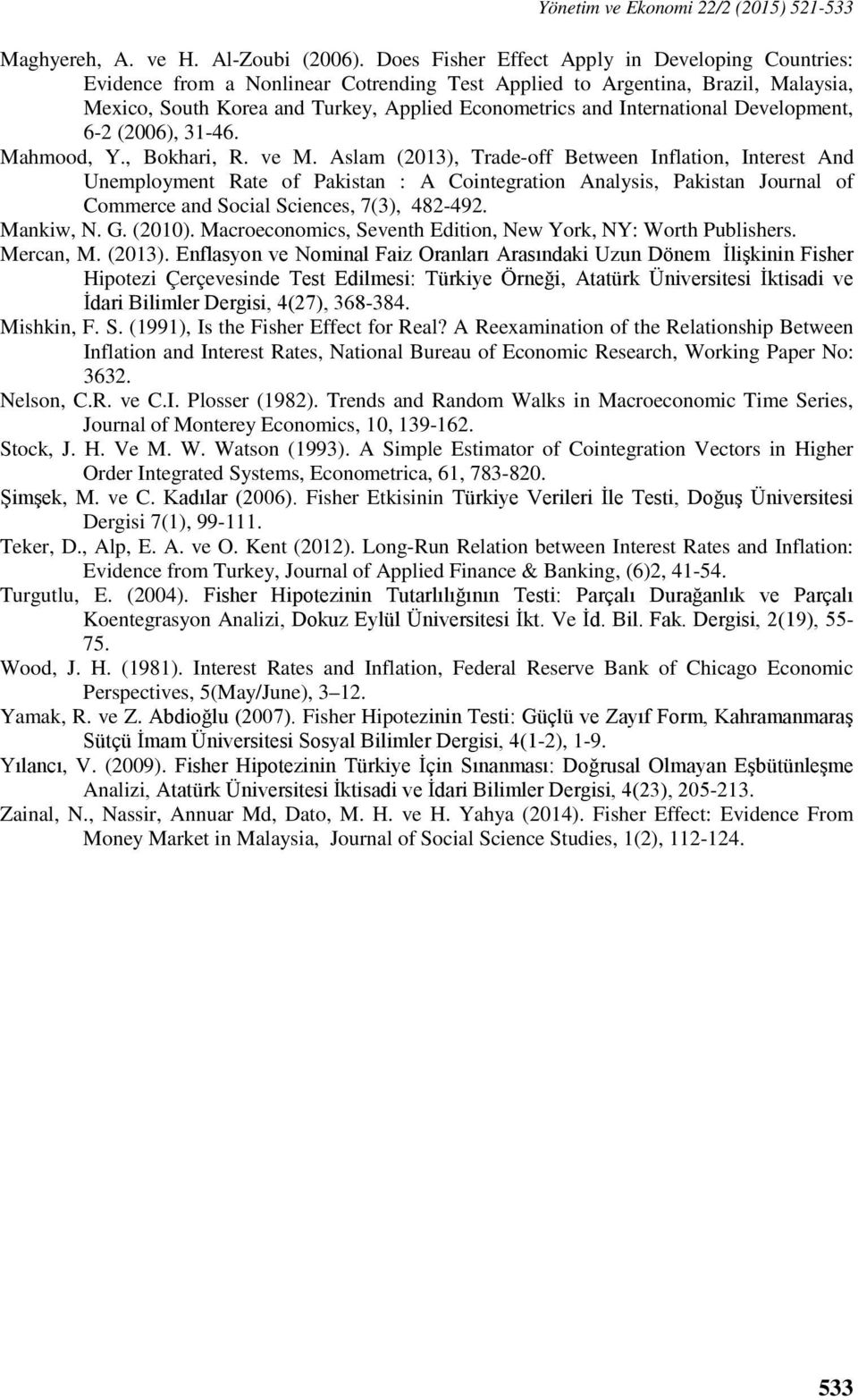 Developmen, 6-2 (2006), 31-46. Mahmood, Y., Bokhari, R. ve M.