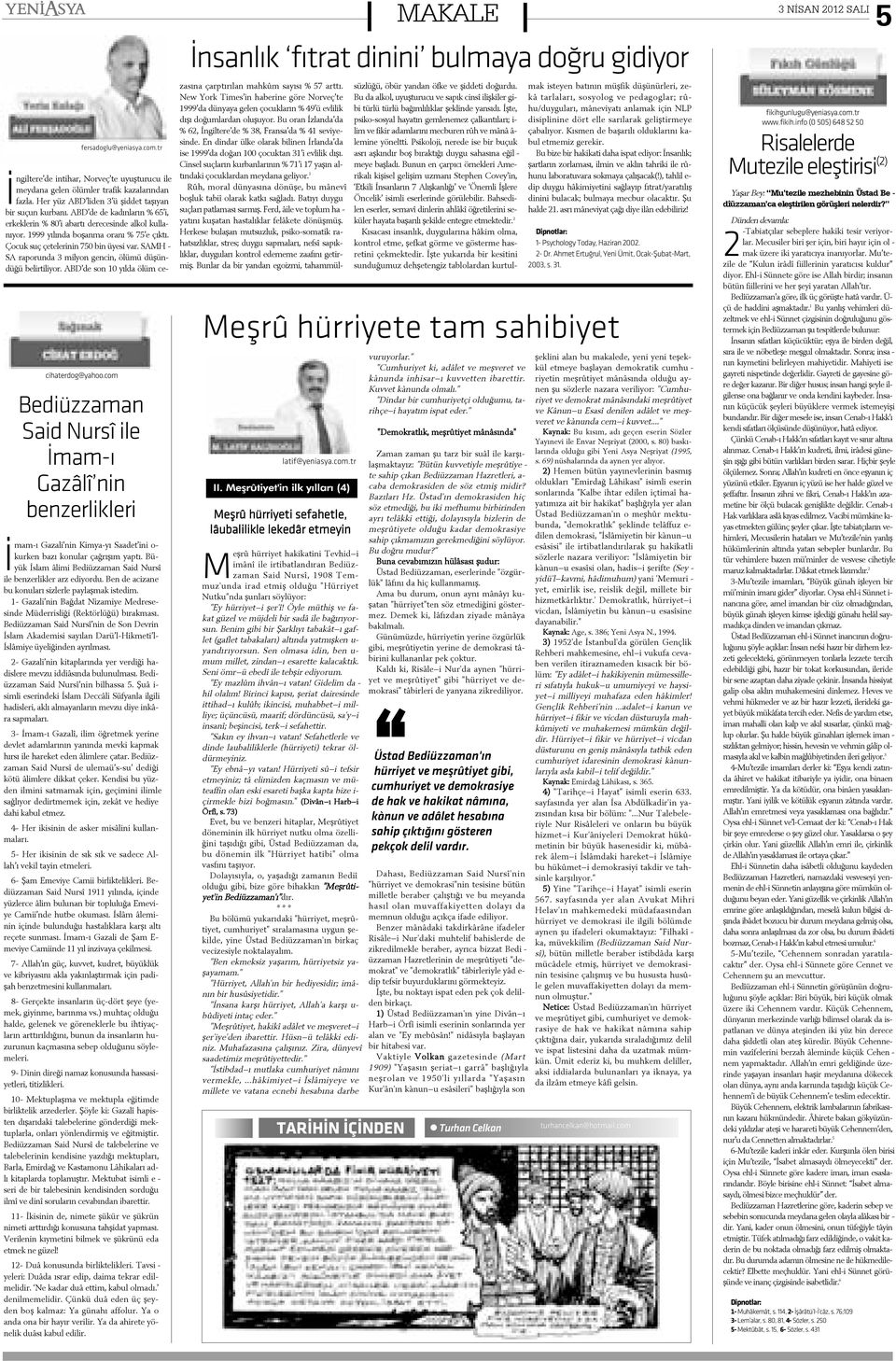 1999 yý lýn da bo þan ma o ra ný % 75 e çýk tý. Ço cuk suç çe te le ri nin 750 bin ü ye si var. SAMH - SA ra po run da 3 mil yon gen cin, ö lü mü dü þün dü ðü be lir ti li yor.