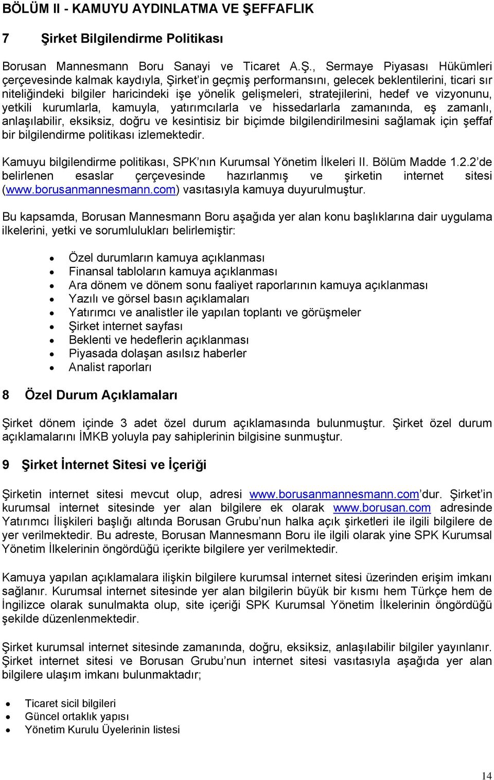 rket Bilgilendirme Politikası Borusan Mannesmann Boru Sanayi ve Ticaret A.Ş.