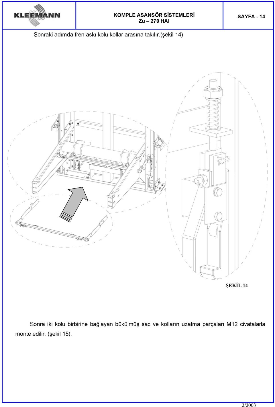 (şekil 14) SAYFA - 14 ŞEKİL14 Sonra iki kolu