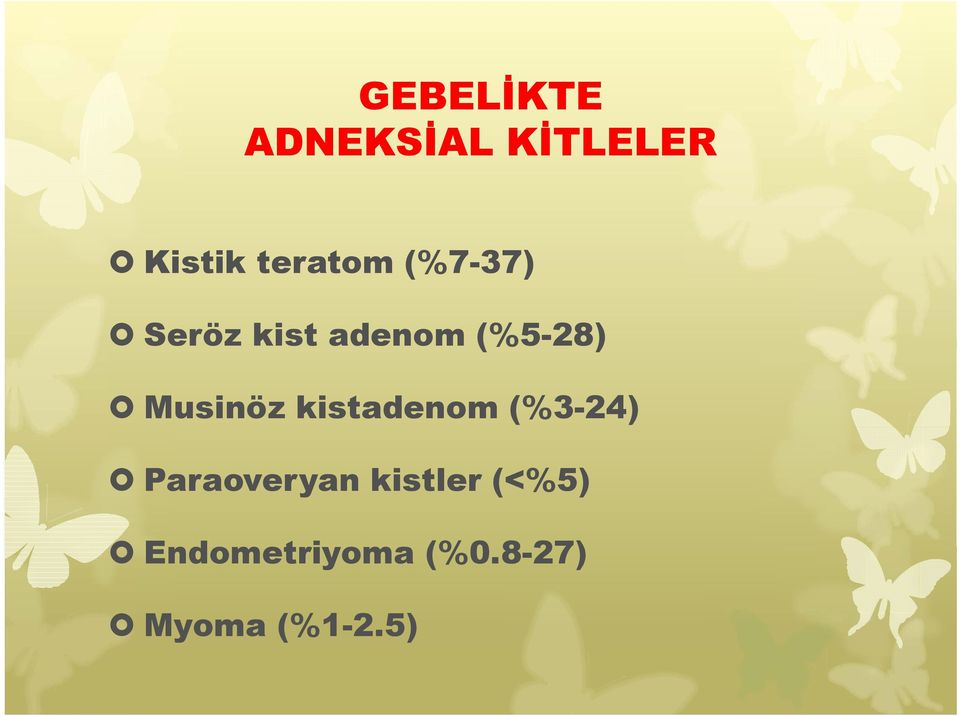 Musinöz kistadenom (%3-24) Paraoveryan