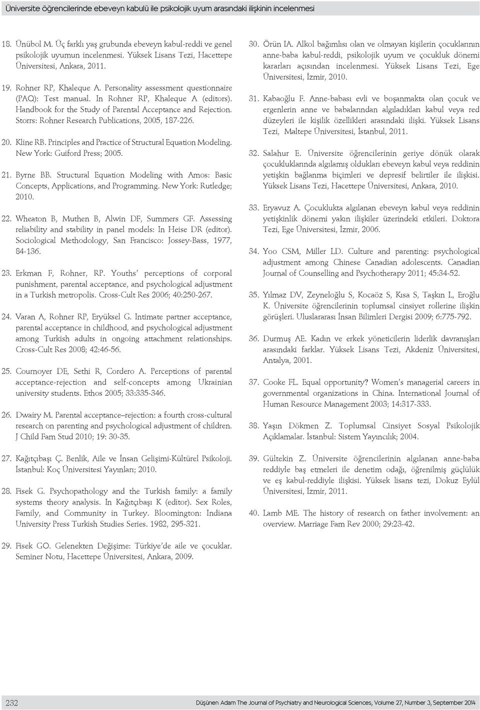 Handbook for the Study of Parental Acceptance and Rejection. Storrs: Rohner Research Publications, 2005, 187-226. 20. Kline RB. Principles and Practice of Structural Equation Modeling.