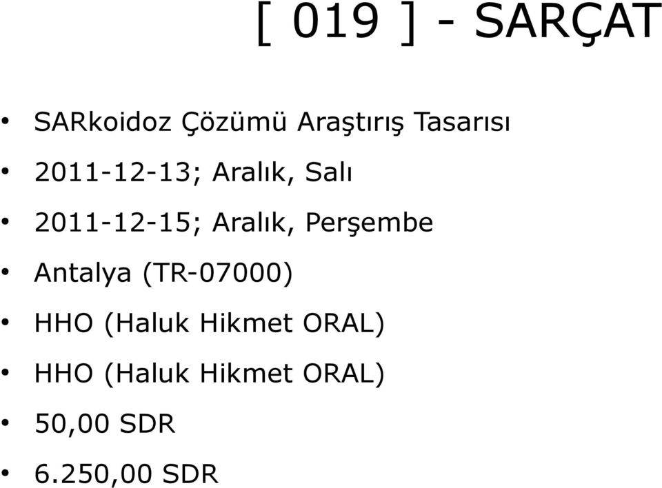 Aralık, Salı 2011-12-15; Aralık,