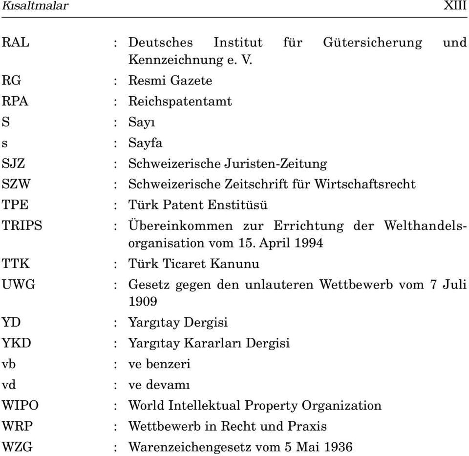 Patent Enstitüsü TRIPS : Übereinkommen zur Errichtung der We l t h a n d e l s - organisation vom 15.