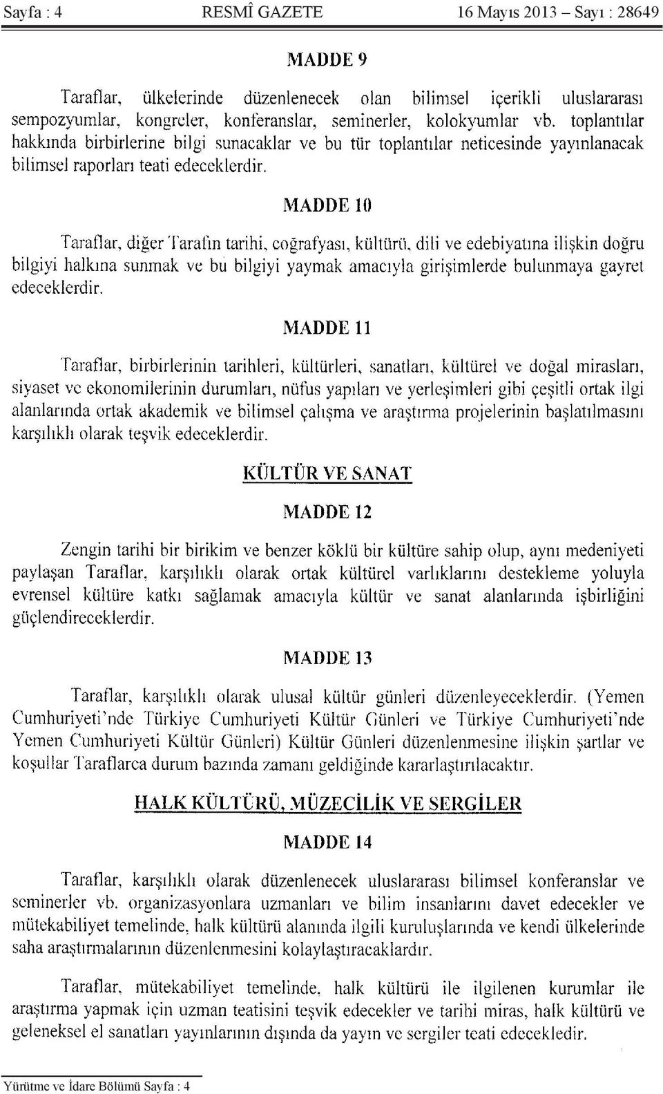 Sayı : 28649 Yürütme