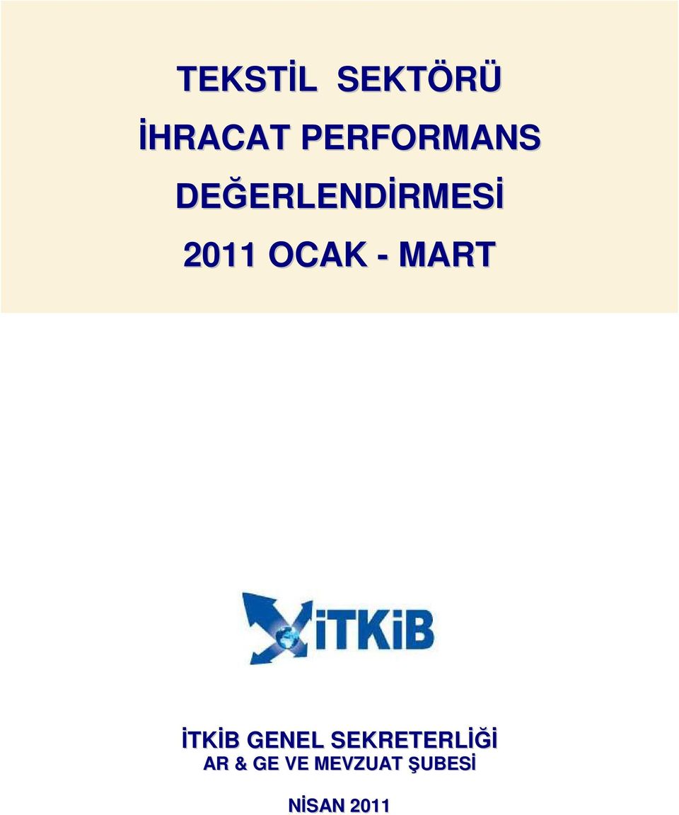 OCAK - MART İTKİB GENEL