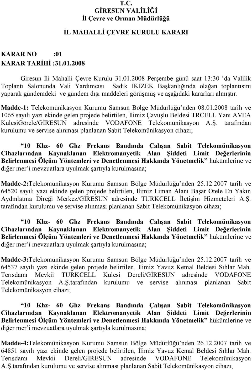 2008 Giresun İli Mahalli Çevre Kurulu 31.01.